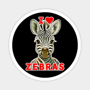 🦓 I Love Zebras! Cute Kawaii Baby African Animal, Zebra Magnet